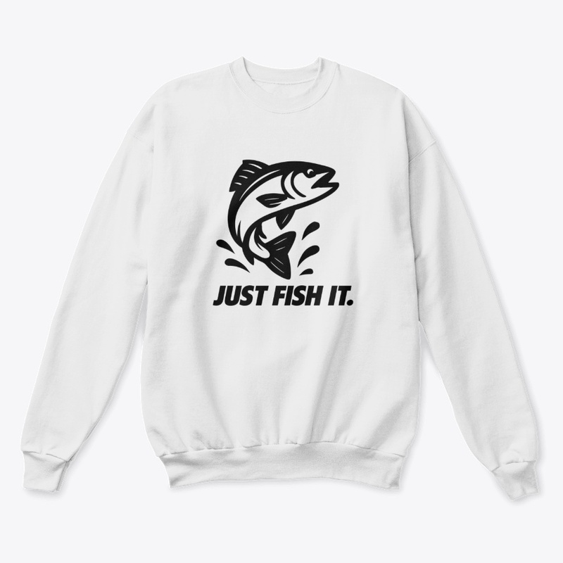 Just Fish It T-Shirt