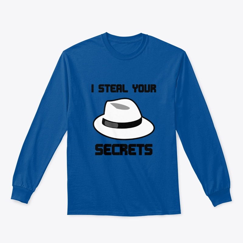 I steal your secrets white hat hacker