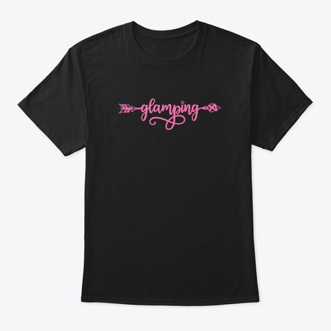 Amazing Glamping Design Black T-Shirt Front