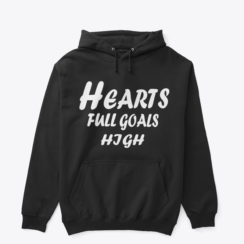 Hearts Full, Goals High