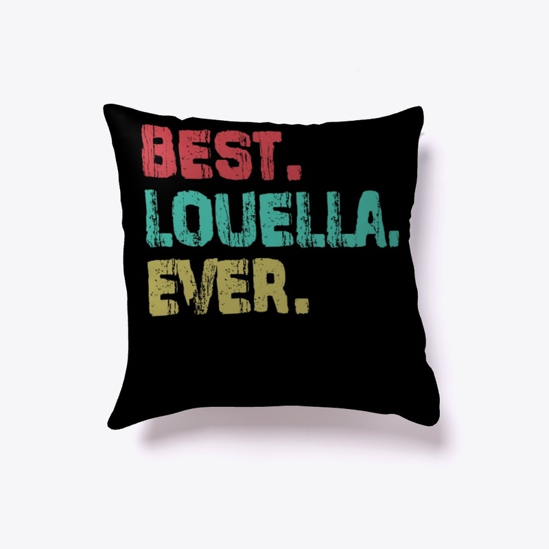 Best Louella Ever, Family Name, Louella