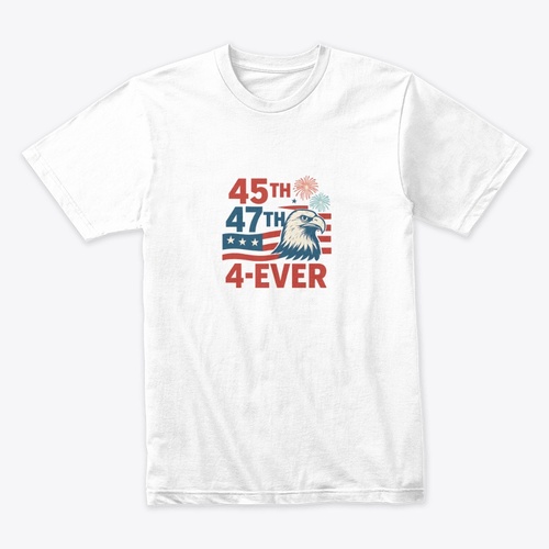 45•47•4-EVER Patriotic — Premium Tee