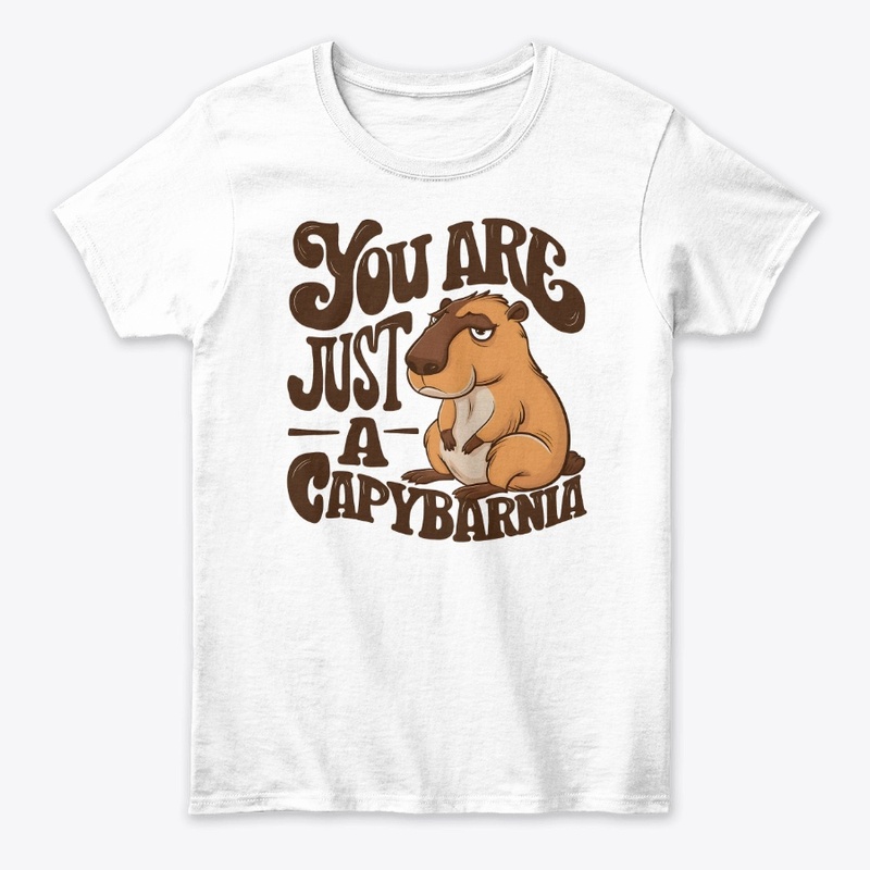 You are just a capybarnia