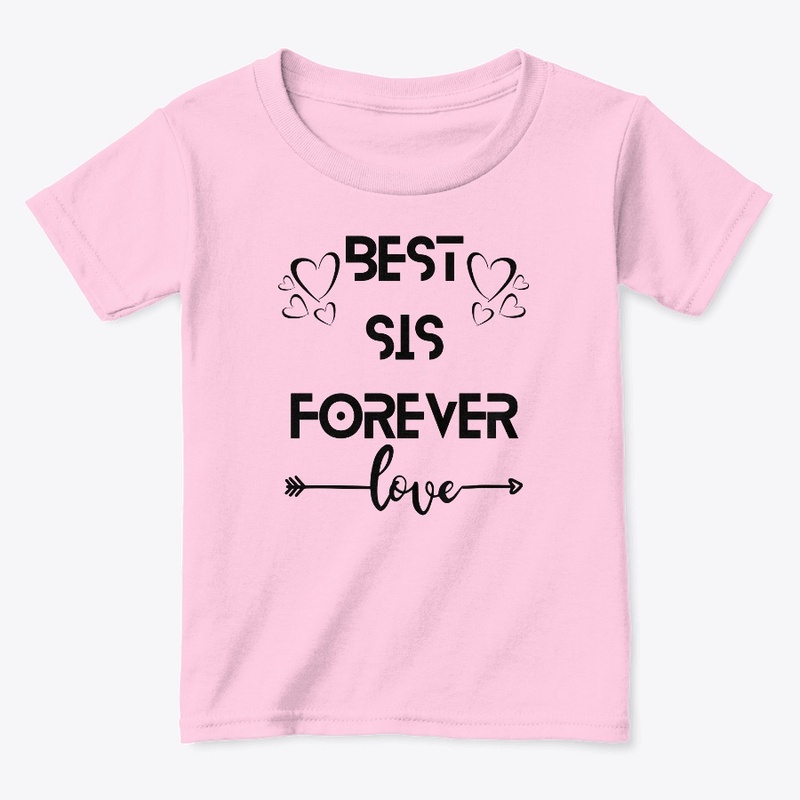 Cute “BEST SIS FOREVER" Kids Tshirts.