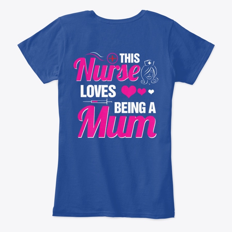 Nurse Mum Teespring T-Shirt