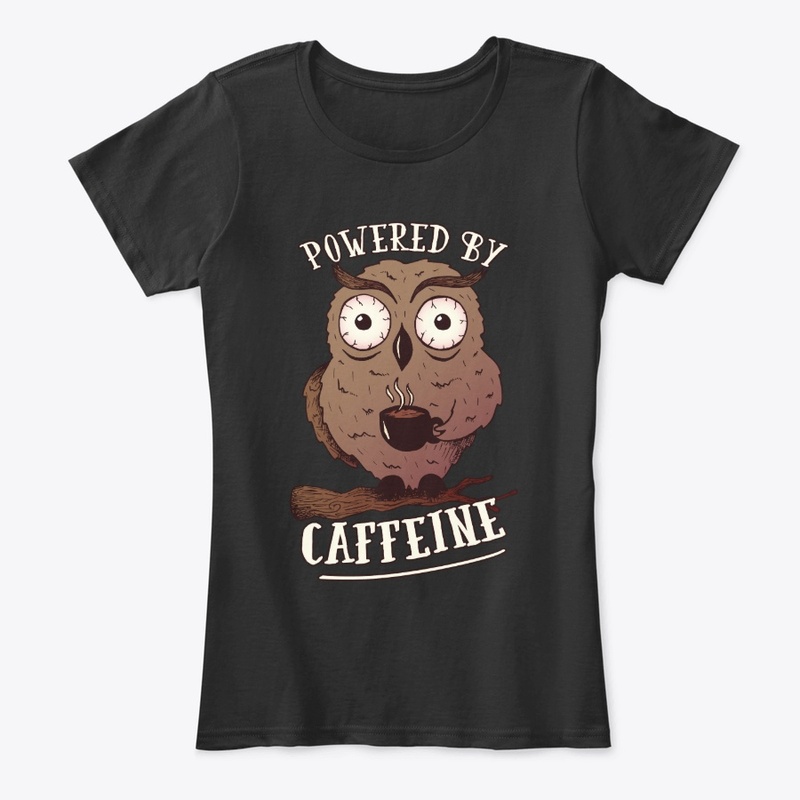 Owl And Coffee Lover Gift, Powered By