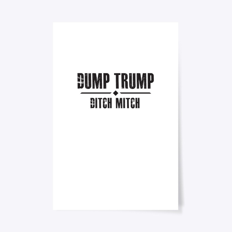 Dump Trump Ditch Mitch Anti Donald 