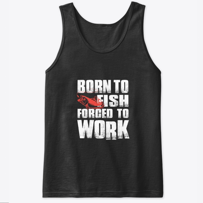Born to fish forced to work