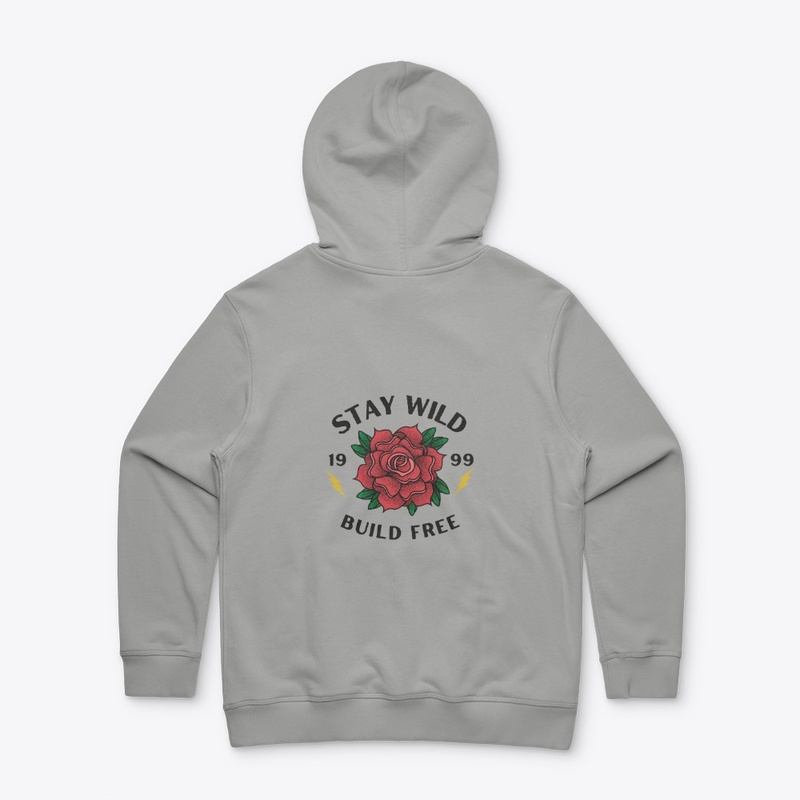 Stay Wild and Build Free