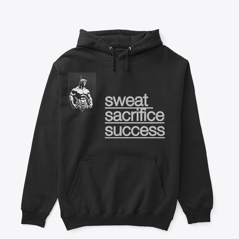 sweat sacrifice success