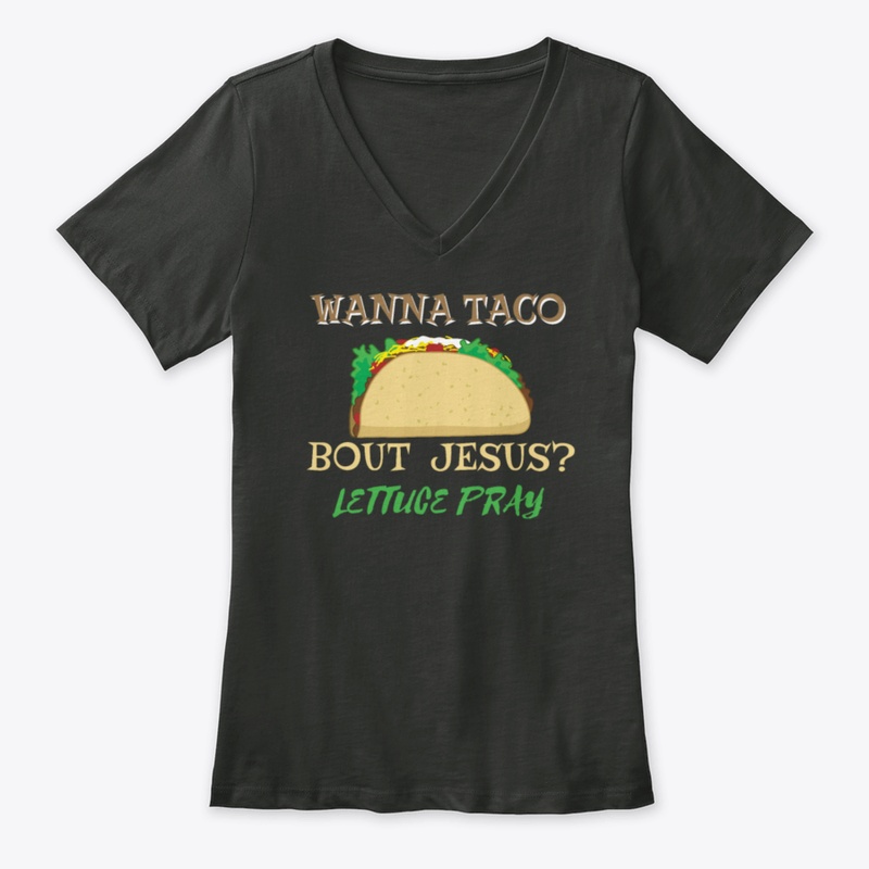 Wanna Taco Bout Jesus Mpxxi