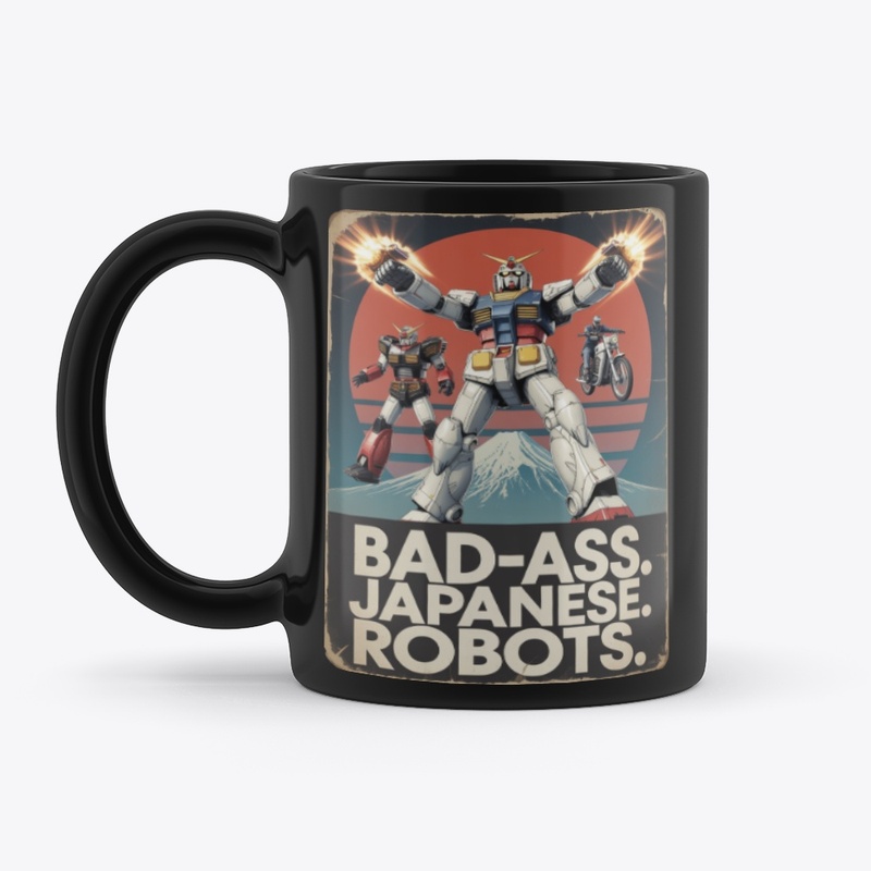 BAD-ASS. JAPANESE. ROBOTS. 2 Retro Blast