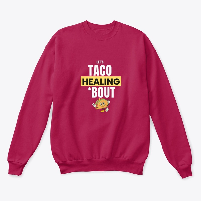 Let's Taco 'Bout Healing