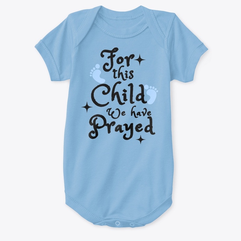 For this child we have prayed