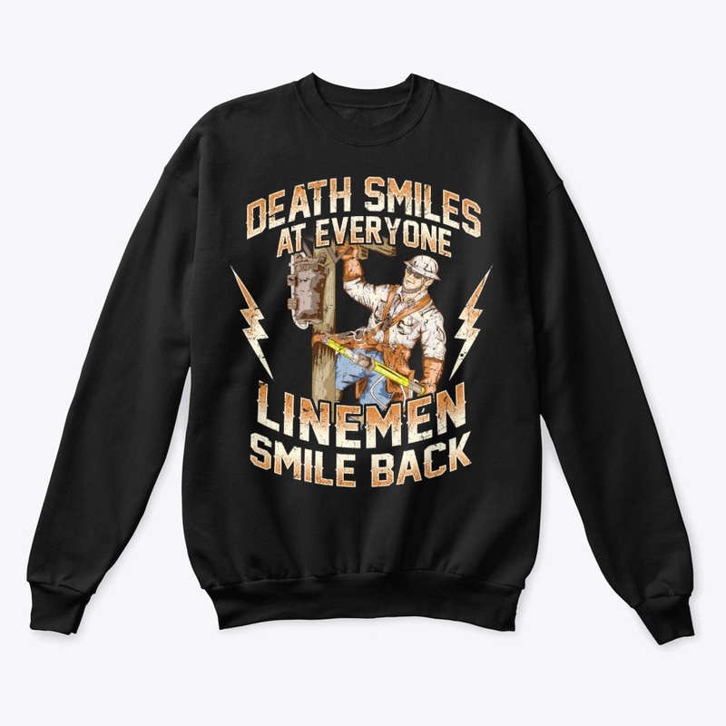 Funny Lineman Gift - Smile Back At Death