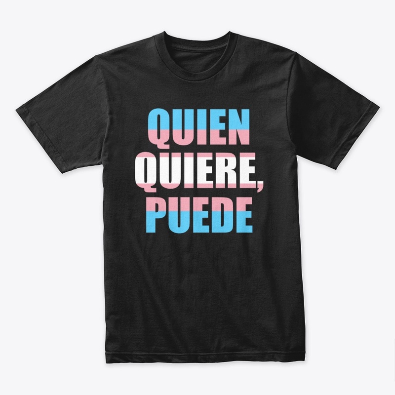 Trans Pride Quien Quiere, Puede
