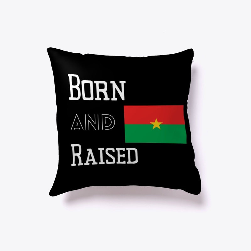 Born and raised - Burkina Faso