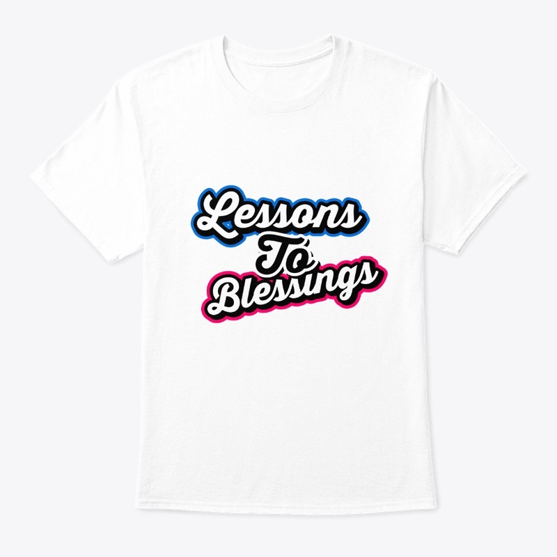 lessons to blessings