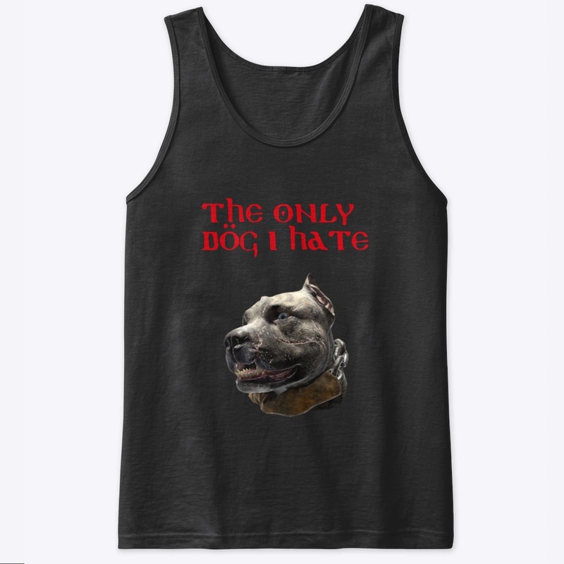 The only Dog I hate