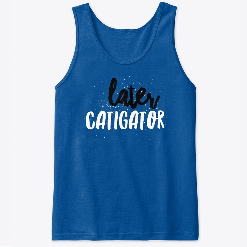 Later Catigator