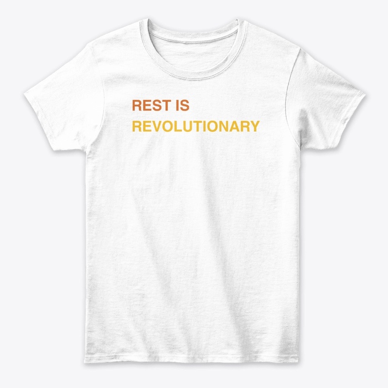 Rest Is Revolutionary
