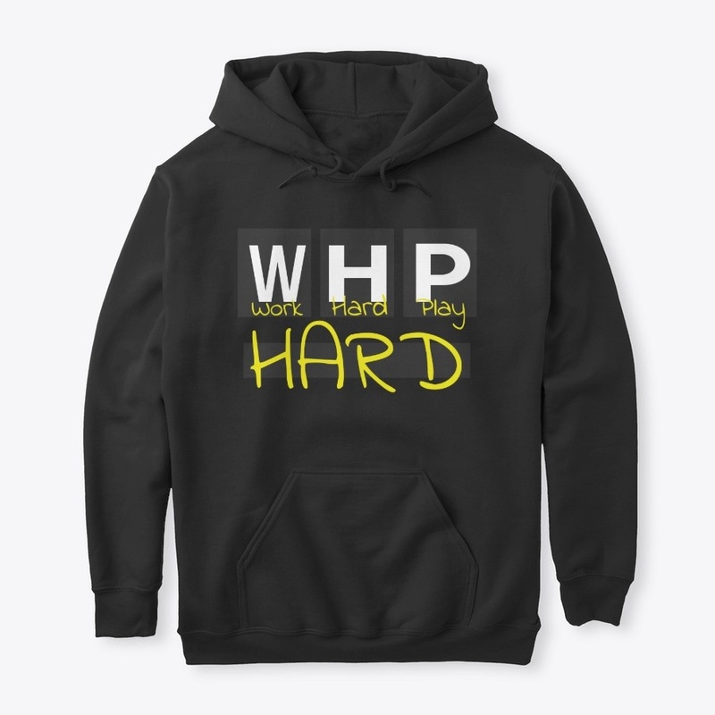 work hard play hard