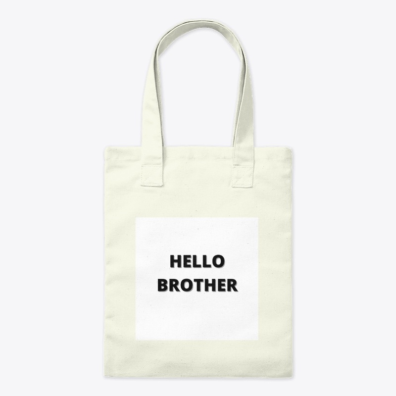 HELLO BROTHER