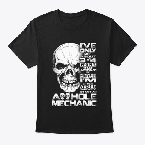 Sarcastic Or Just An Asshole Mechanic  M Black T-Shirt Front