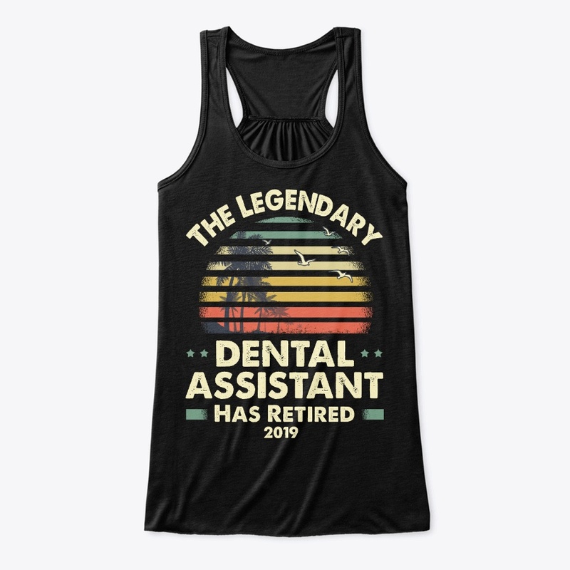 2019 Retired Dental Assistant Gift