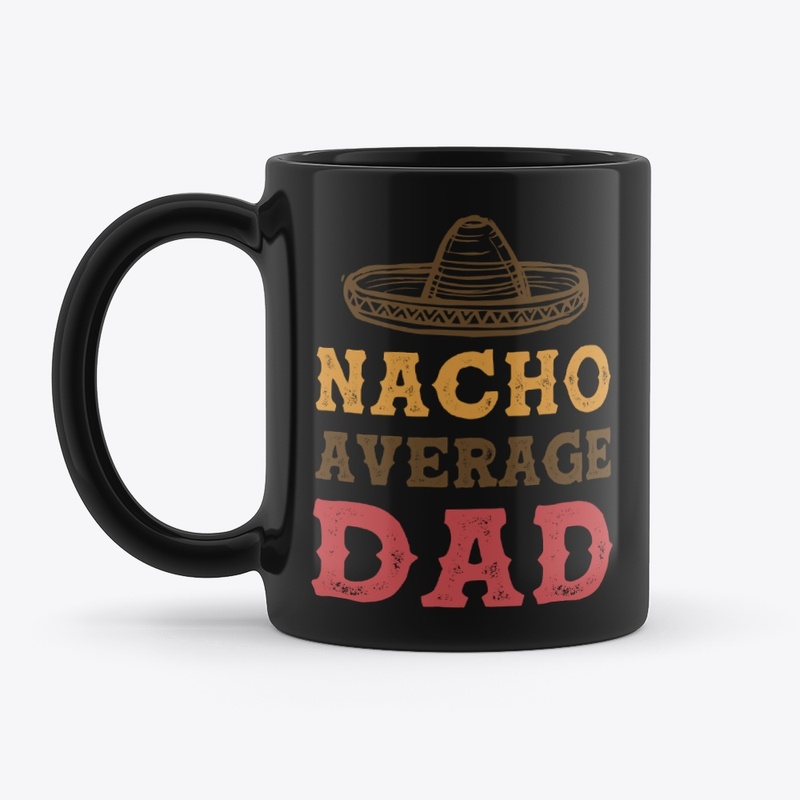 Nacho Average Dad