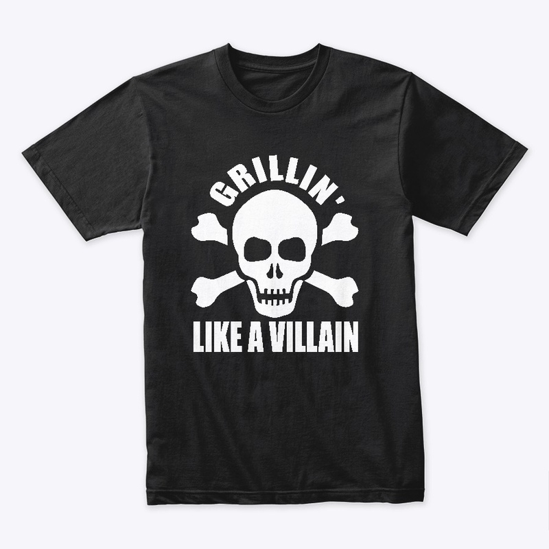 Grillin Like a Villian BBQ Chef Tshirt