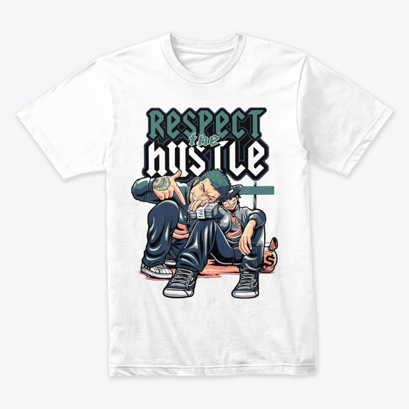 Respect your hustle