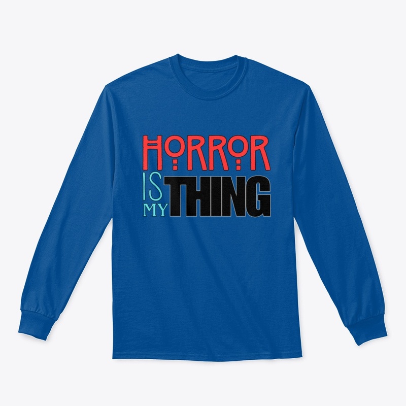 Horror is my Thing