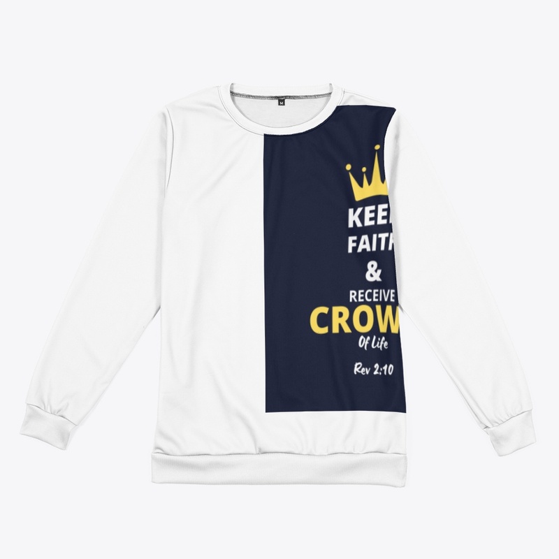 Keep Faith & Receive Crown of Life