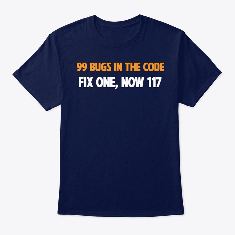99 Bugs in the Code Funny Tees