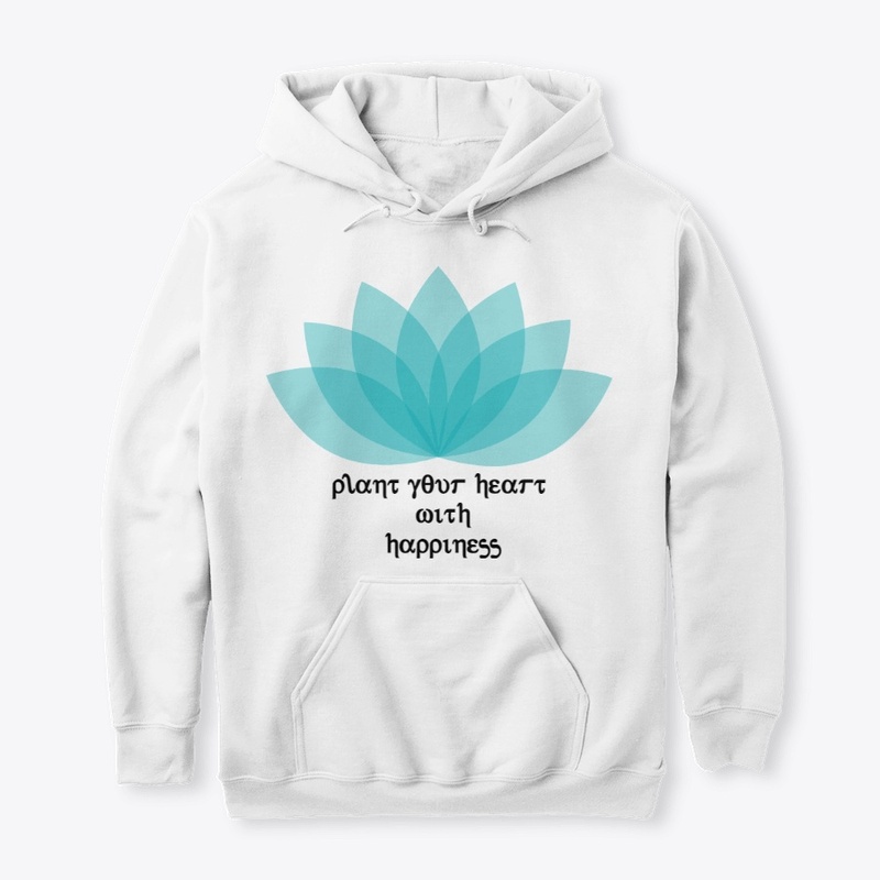 plant your heart with happiness