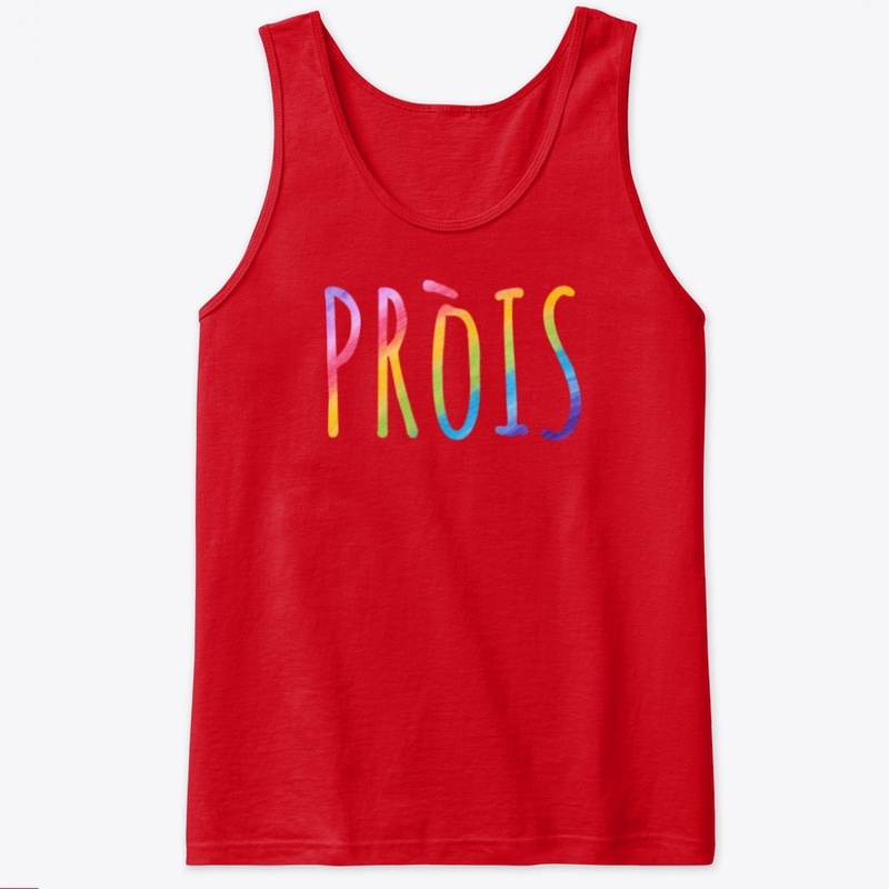 Prois - Pride - Scottish Gaelic