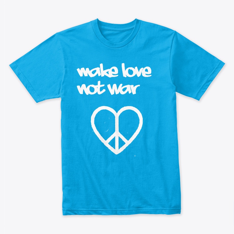 Make Love Not War