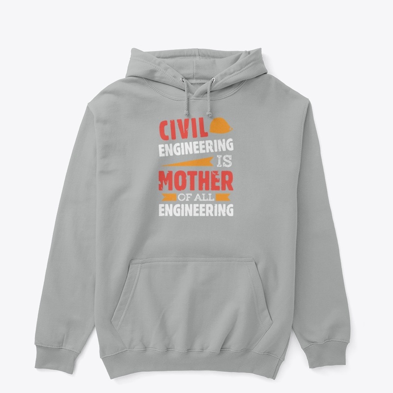 Civil Engineering is the Mother of?