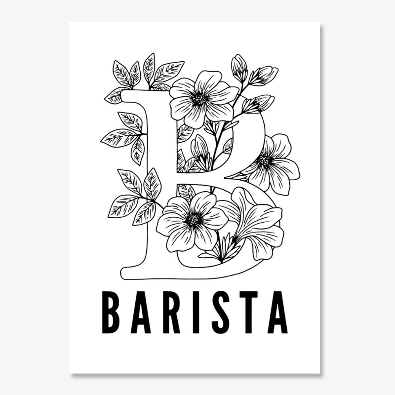 B is for Barista