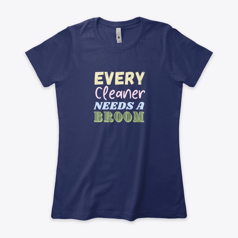 Every Cleaner Needs a Broom