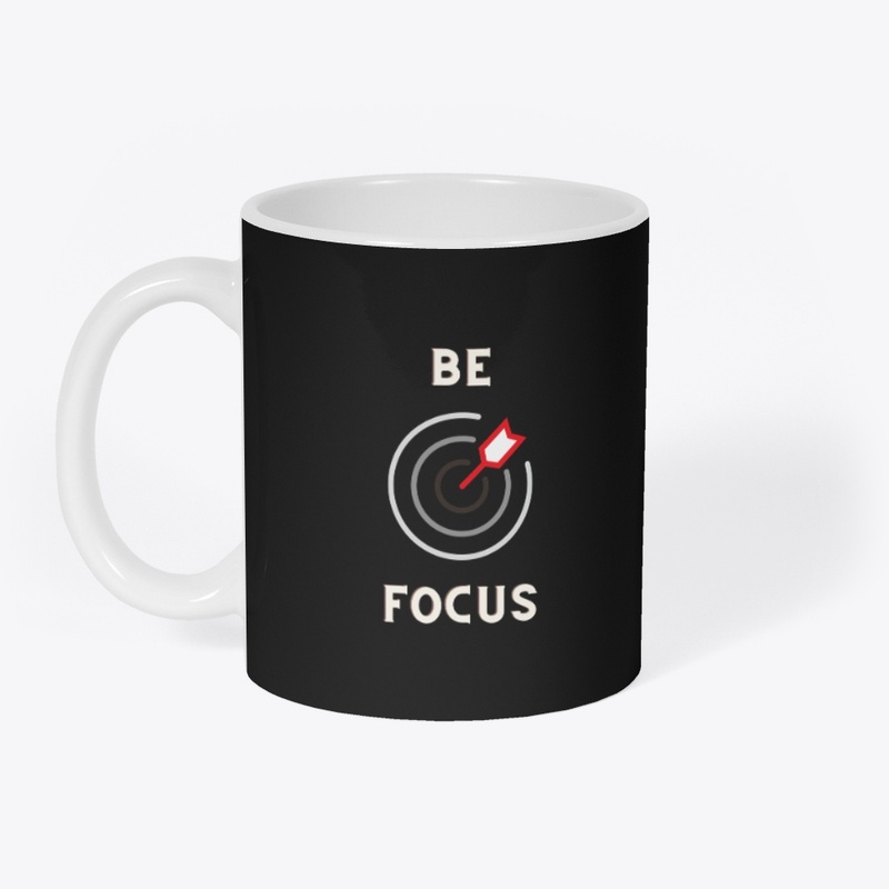 be focus