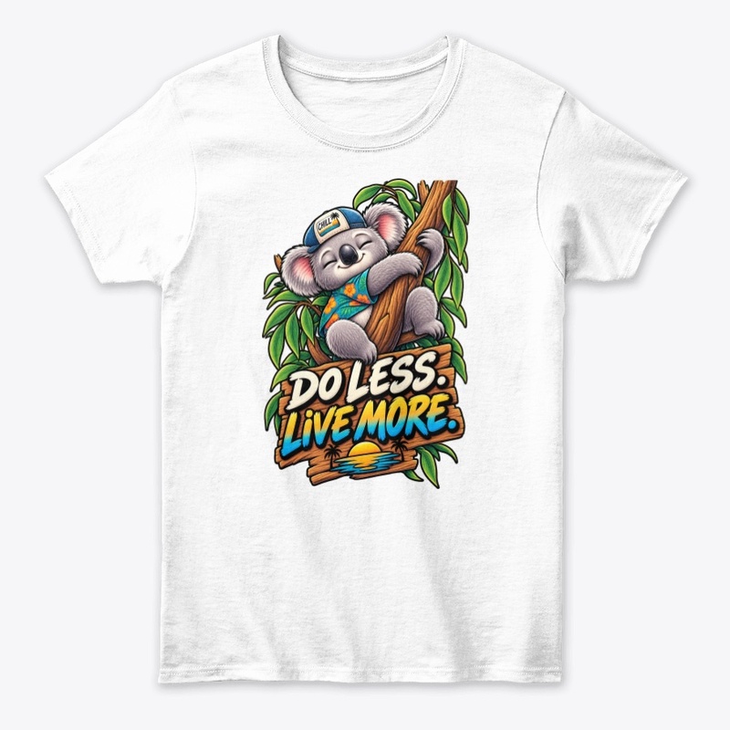 Do Less Live More Koala T-Shirt Design 