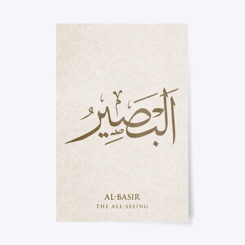 Al-Basir : The All Seeing.