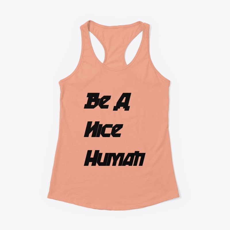 Be A Nice Human,Merch