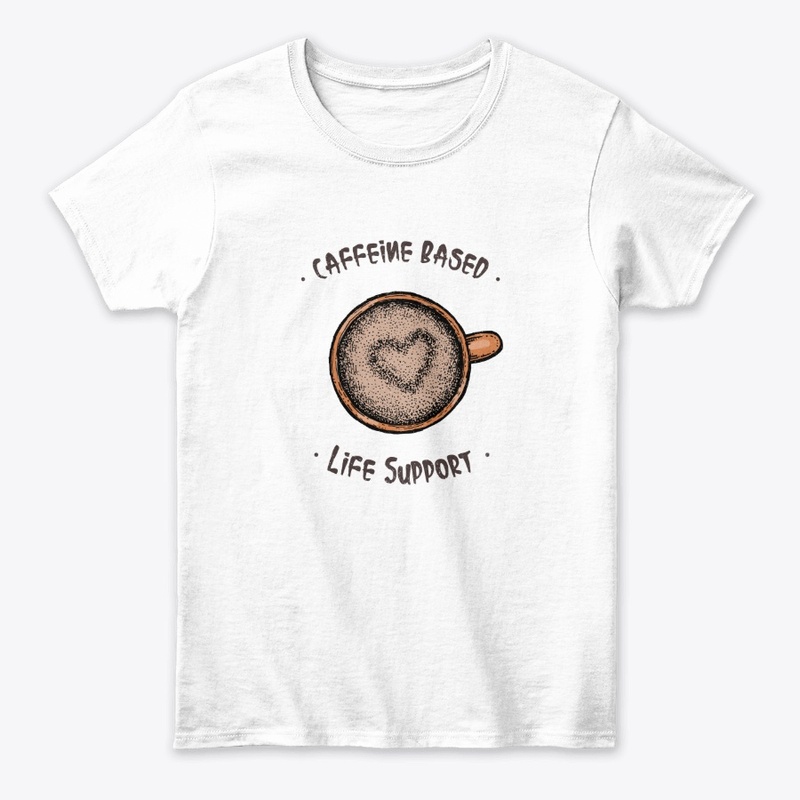 Caffeine Based Life Support - Coffee