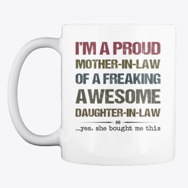 I'm A Proud Mother-In-Law Mother's Day