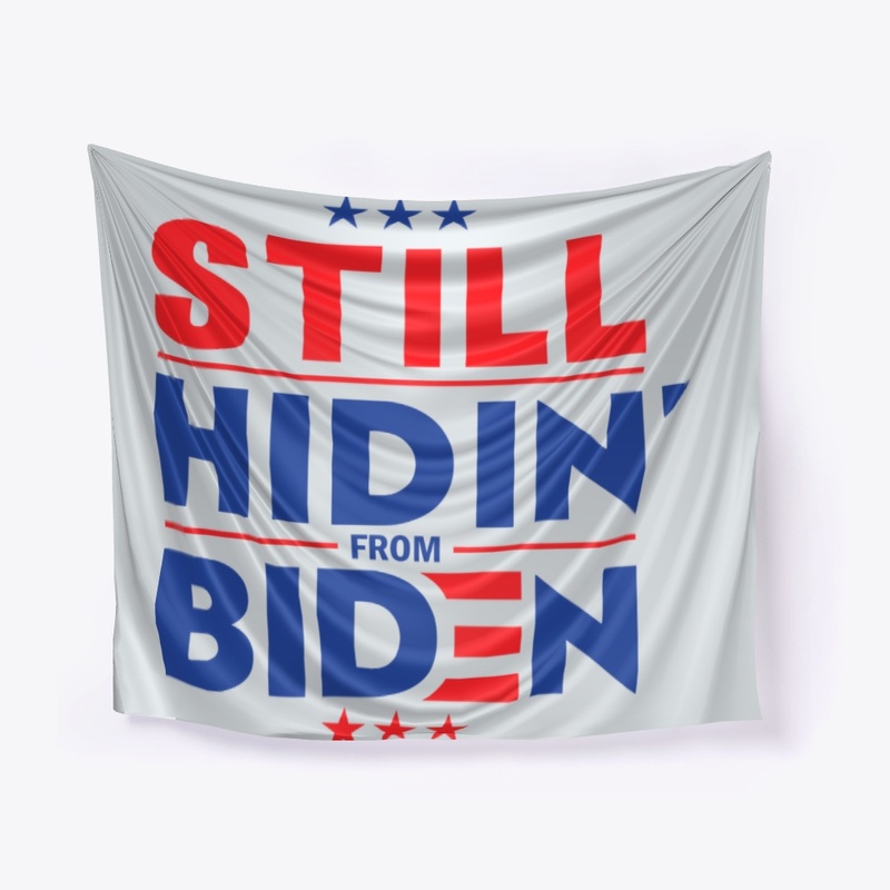 Hidin' From Biden!