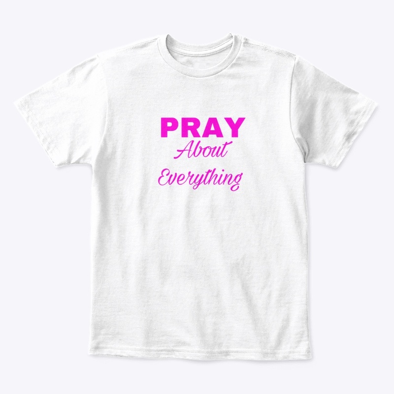 Pray About Everything-Pink