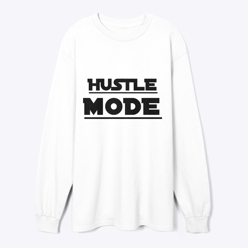 Hustle Mode T-Shirt